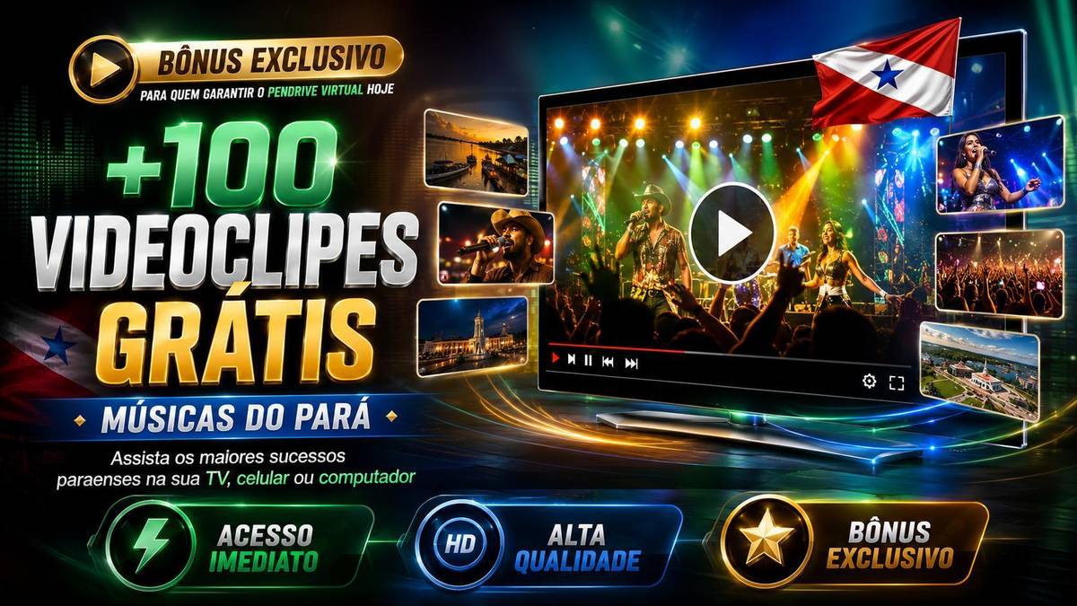 Bônus +100 videoclipes grátis de músicas do Pará